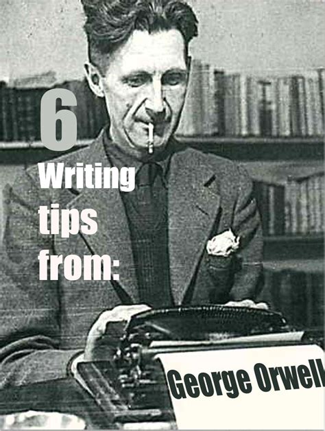 6 Writing Tips By George Orwell - Azevedo's Reviews | Writing tips, Writing, George orwell