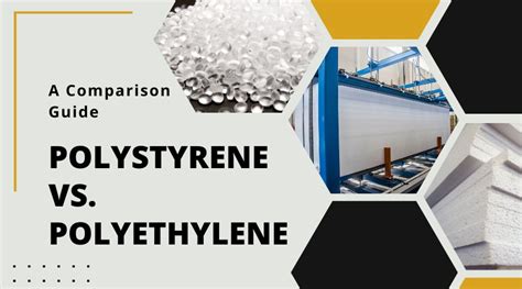 Polystyrene vs. polyethylene: What is different?