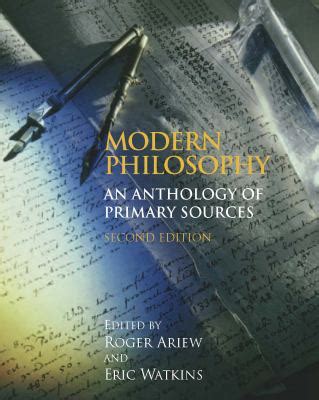 Modern Philosophy : An Anthology of Primary Sources: 2nd Edition used book by Roger Ariew ...