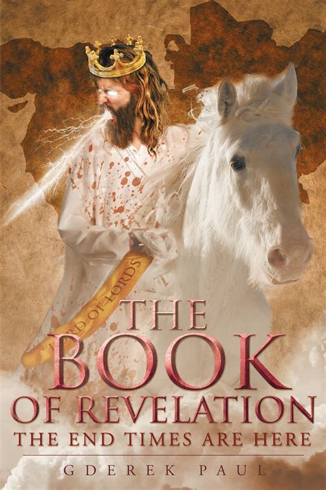 Dr. G. Derek Paul’s New Book “The Book of Revelation: The End Times are Here” is a Warning ...