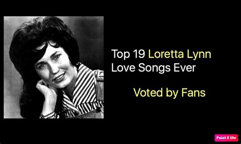 Best 21 Loretta Lynn Love Songs - NSF News and Magazine