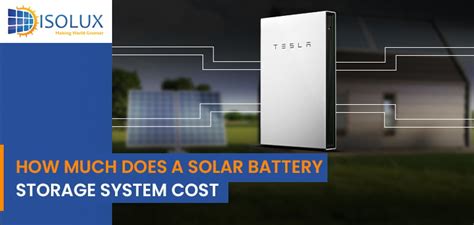 How Much Does a Solar Battery Storage System Cost