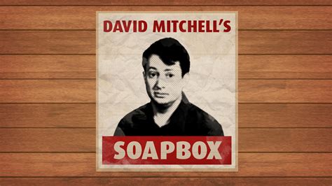 David Mitchell's Soapbox - TheTVDB.com