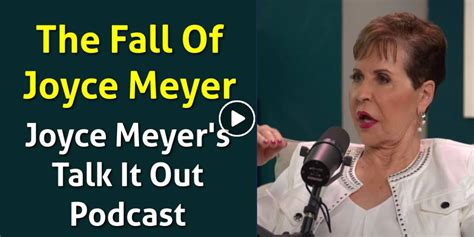 Watch Joyce Meyer's Talk It Out Podcast - The Fall Of Joyce Meyer - Literally