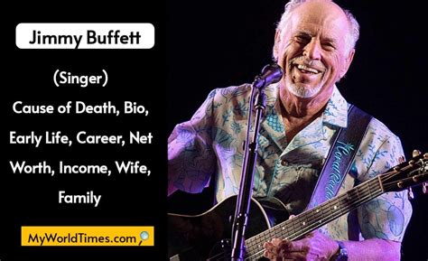 Jimmy Buffett Net Worth 2023: Cause of Death, Wiki Bio, Early Life ...