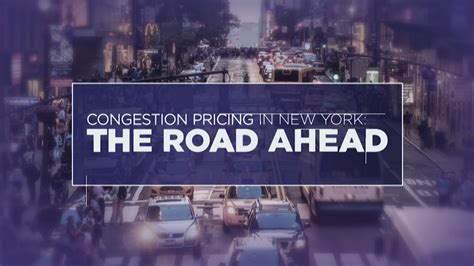 Congestion Pricing in New York: The Road Ahead