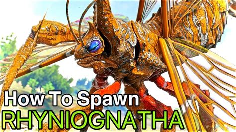 How To Spawn The Rhyniognatha In Ark! - YouTube