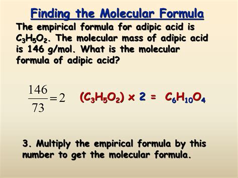 1. Find the formula mass of C3H5O2 3(12.01 g) + 5(1.01) + 2(16.00) = 73 ...