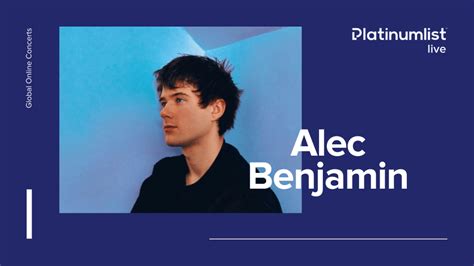 Alec Benjamin LIVE | April 9, 5PM EDT - Platinumlist.net