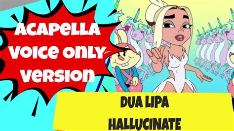 Dua Lipa - Hallucinate - Acapella - Isolated Voice only track - YouTube