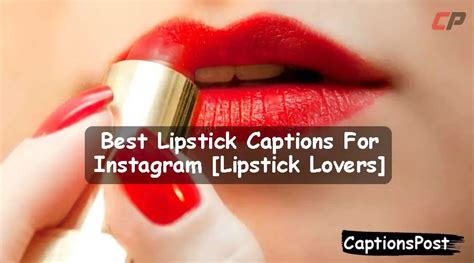 250+ Best Lipstick Captions For Instagram [Lipstick Lovers]