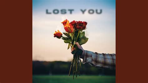 Lost You - YouTube Music