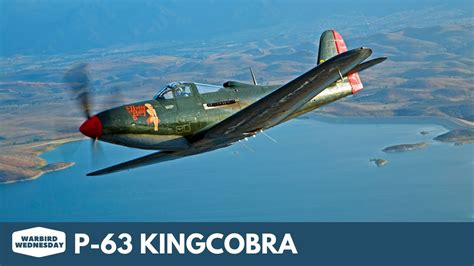 P-63 Kingcobra Warbird Wednesday Episode 37 - YouTube