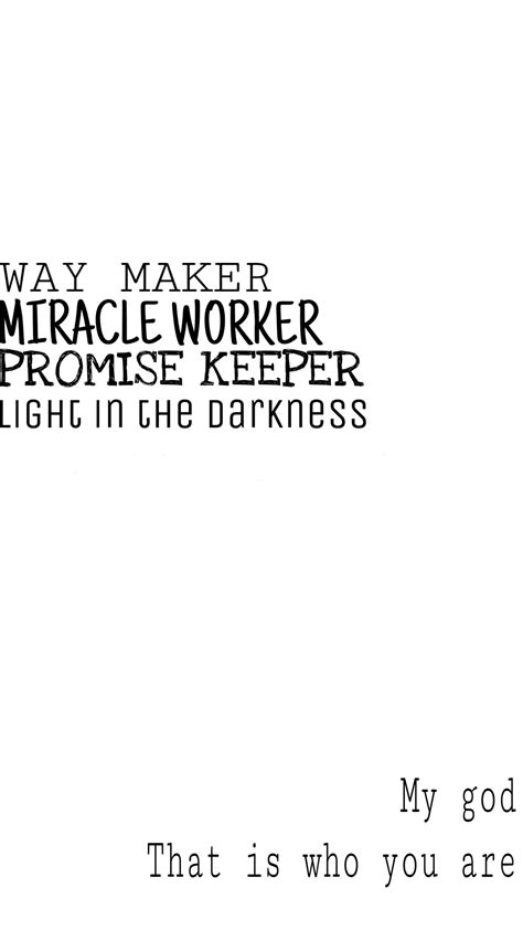 Way maker Miracle worker Promise keeper Light in the darkness Christian ...