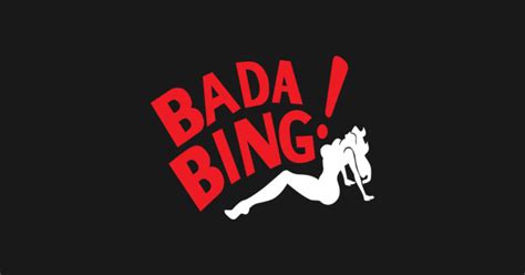 Bada Bing! - Sopranos - T-Shirt | TeePublic