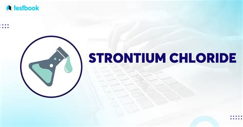 Strontium Chloride Formula: Learn Structure, Properties, and Uses