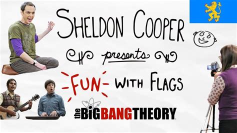 Fun with Flags presented by Sheldon Cooper (All Episodes + Bloopers ...