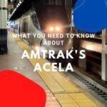 What You Need To Know About Amtrak's Acela - Travels with Kev