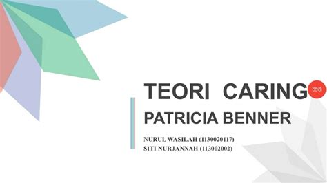 #Edukasi #TeoriKeperawatan Presentasi Teori Caring Patricia Benner - YouTube