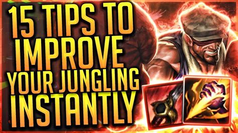 HOW TO JUNGLE: 15 Tips To Improve Your Jungling Instantly (S8) - YouTube