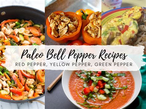 Paleo Bell Pepper Recipes! (Red Pepper, Yellow Pepper, Green Pepper ...