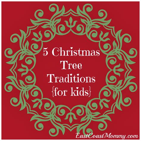 East Coast Mommy: 5 Christmas Tree Traditions