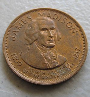 James Madison 4th President 1809 1817 Token Coin