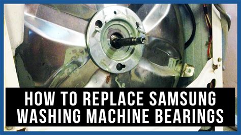 How to replace Samsung washer bearings : Causes, How FIX Problem