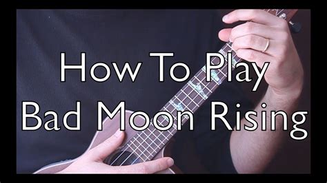 How To Play Easy Ukulele - Bad Moon Rising by CCR - Ukulele Song ...