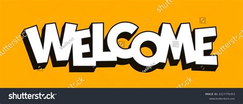 51,080 Welcome Font Images, Stock Photos, 3D objects, & Vectors | Shutterstock