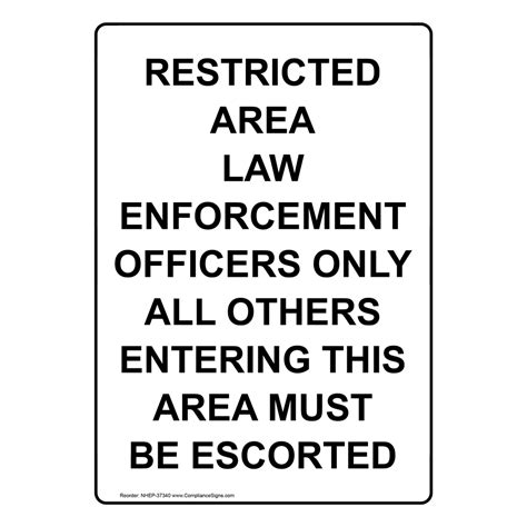 White Vertical Sign - Restricted Area Law Enforcement Officers