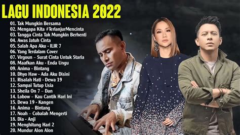 Top Lagu Pop Indonesia Terbaru 2022 Hits Pilihan Terbaik+enak Didengar Waktu Kerja - YouTube