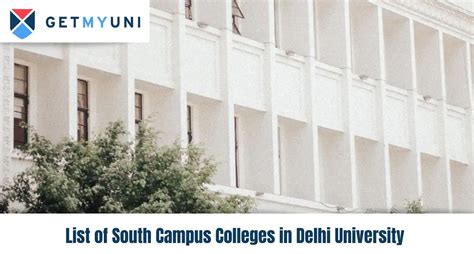 List of South Campus Colleges in Delhi University 2025 - Getmyuni