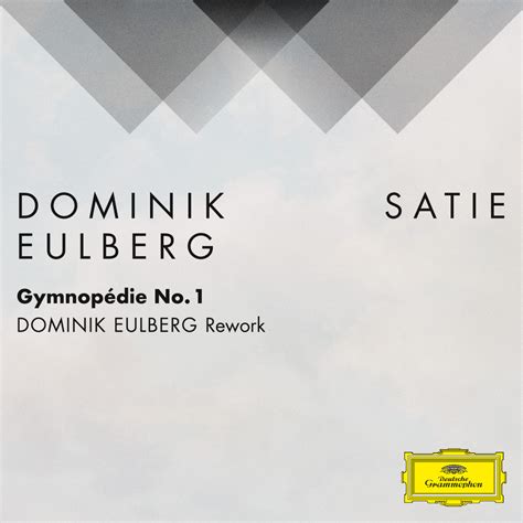 SATIE Gymnopédies No. 1 / Dominik Eulberg Rework | Deutsche Grammophon