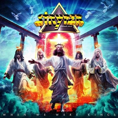 Stryper - When We Were Kings Lyrics and Tracklist | Genius