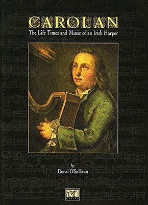 Carolan The Life Times and Music of an Irish Harper - Ossian Publishing ...