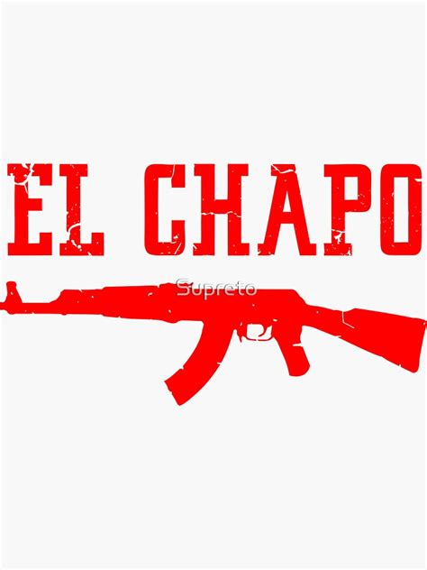 "EL CHAPO" Sticker by Supreto | Redbubble