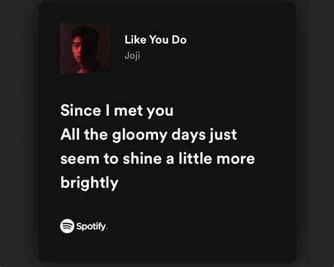 Joji - Like you do lyrics spotify | Pretty lyrics, Meaningful lyrics, Just lyrics