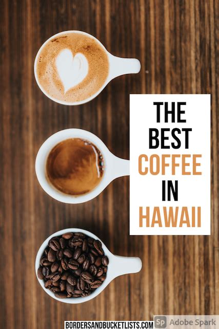 9 BEST Hawaii Coffee Companies (From a Local) - Borders & Bucket Lists