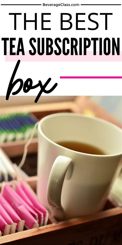 Best Tea Subscription Box » BeverageClass