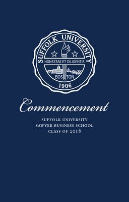 "2018 Suffolk University commencement program, Sawyer Business School" by Suffolk University