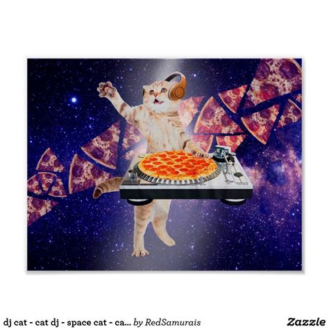 dj cat - cat dj - space cat - cat pizza poster | Zazzle.com | Pizza cat, Space cat, Trippy cat