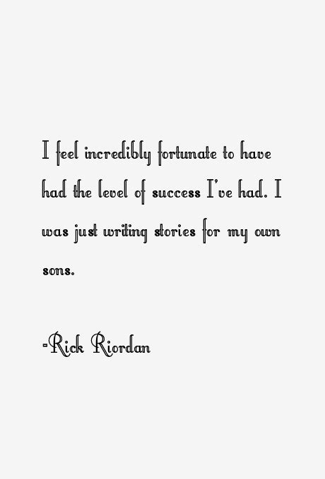 Rick Riordan Quotes On Writing. QuotesGram