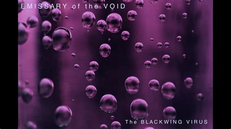 The BLACKWING VIRUS - EMISSARY of the VOID - YouTube