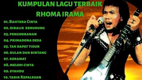 RHOMA IRAMA - KUMPULAN LAGU TERBAIK RHOMA IRAMA | Dangdut Hits - YouTube