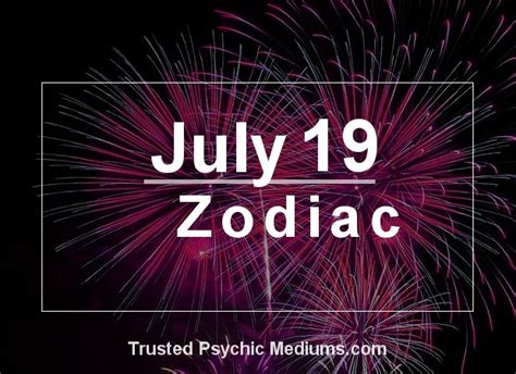 July 19 Zodiac - Complete Birthday Horoscope and Personality Profile