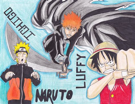 Naruto Ichigo and Luffy by JAM4art on DeviantArt