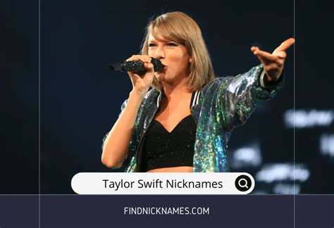 40+ Famous Taylor Swift Nicknames and Their Origins — Find Nicknames