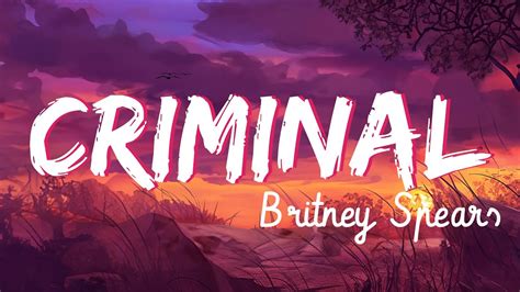 Criminal (Lyrics) - Britney Spears | Ed Sheeran, Katy Perry... (Mix ...