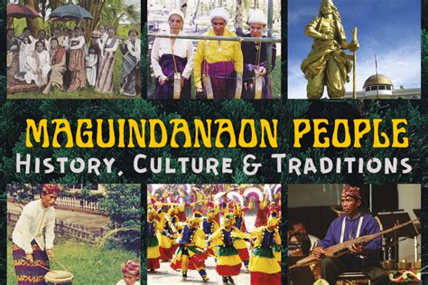 Maguindanaon People of the Philippines: History, Culture and Arts, Customs and Traditions ...